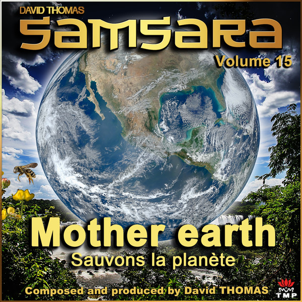 David Thomas - Samsara, Vol. 15 (Mother Earth) [Sauvons la planète] (2016)