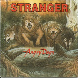 Stranger (USA) - Angry Dogs (1995)